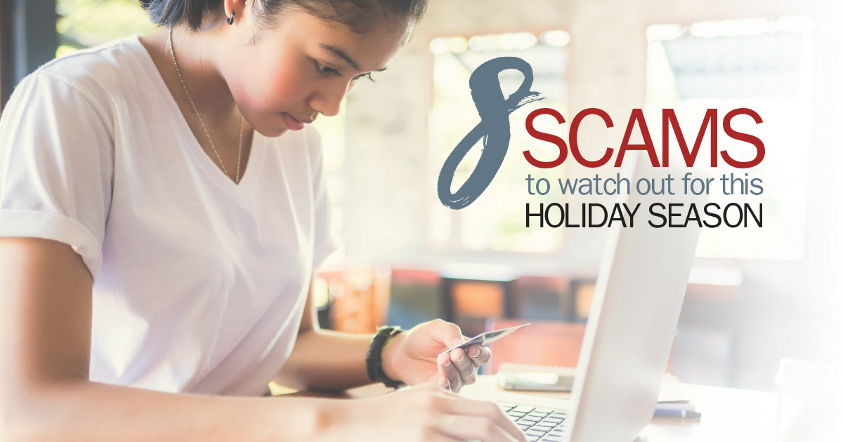 8 Scams to Watch Out For Holiday Season